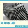 In UV Decal lưới chuyên nghiệp cho cửa kính, showroom, văn phòng. Công nghệ in UV hiện đại, độ bền cao, giao hàng nhanh, hỗ trợ thiết kế và gia công theo yêu cầu.