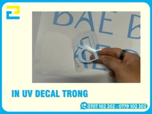 In Ấn 2H nhận in UV decal trong siêu nét, siếu bền