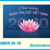 20+ Mẫu Banner 20/10 Mừng Ngày Phụ nữ Việt Nam Đẹp, Ý Nghĩa