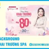50+ Mẫu Backdrop, Background Khai Trương Spa Đẹp, Sang Trọng