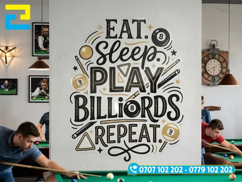 Mẫu slogan phong cách Typography in decal trong dán trang trí CLB bida