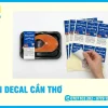 In Decal Cần Thơ Giá Rẻ, Giao Hàng Nhanh Tận Nơi