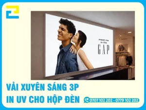 Báo Giá Vải Xuyên Sáng 3P In UV Cho Hộp Đèn Giá Rẻ