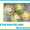 In Tem Bánh Đậu Xanh Giá Rẻ, Đẹp, Lấy Nhanh Tại Xưởng