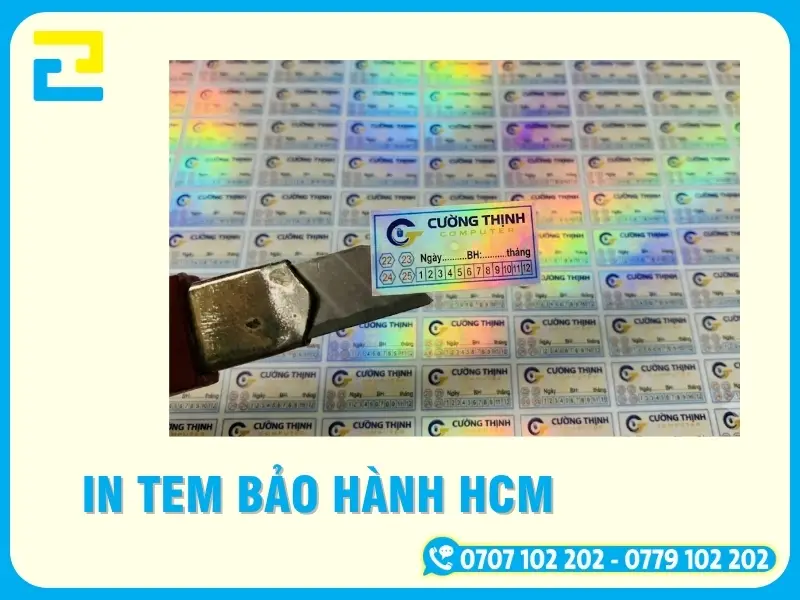 In Tem Bảo Hành HCM Giá Rẻ Tại Xưởng, In Nhanh, Giao Ngay