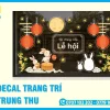 Decal Trang Trí Trung Thu Dán Kính, Dán Tường, Giá Tốt