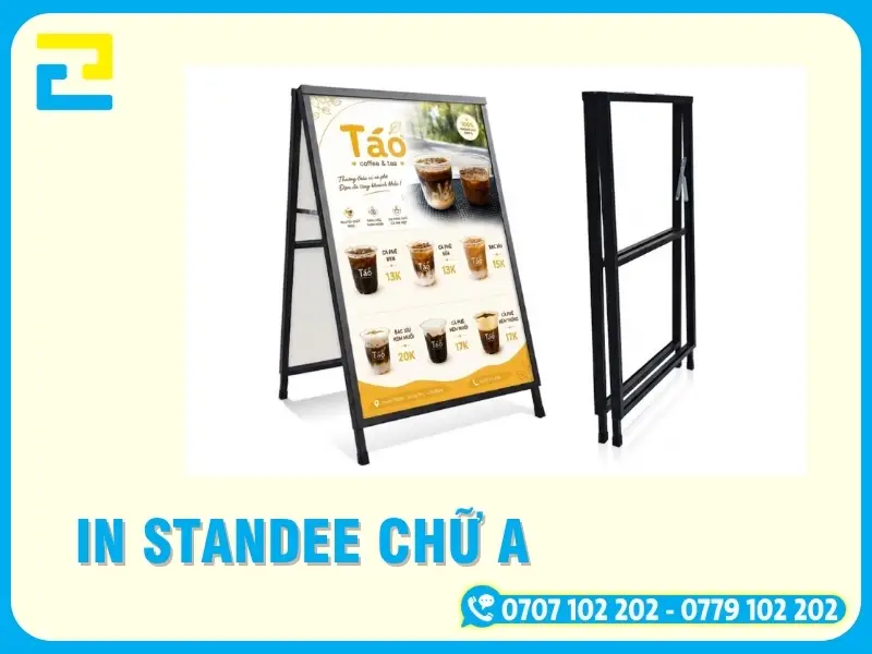 In Standee Chữ A Bền Đẹp, Giá Tốt Tại TP.HCM