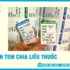 In Tem Chia Liều Thuốc Viết Được Bút Bi, Giá Xưởng TP.HCM