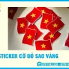 In Sticker Cờ Đỏ Sao Vàng Giá Rẻ, In Nhanh, Giao Tận Nơi