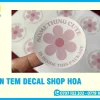In Tem Decal Shop Hoa Bền Đẹp, Giá Rẻ, Giao Toàn Quốc